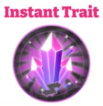 Instant Trait